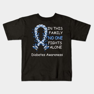 In This Family No One Fights Alone Diabetes Awareness Kids T-Shirt